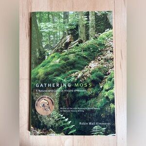 Gathering Moss Book by Robin Wall Kimmerer